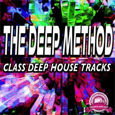 The Deep Method, Vol. 3 (Class Deep House Tracks) (2022)