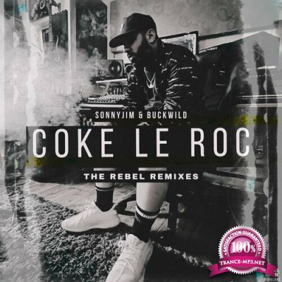 SonnyJim & Buckwild - Coke Le Roc (The Remixes) (2022)