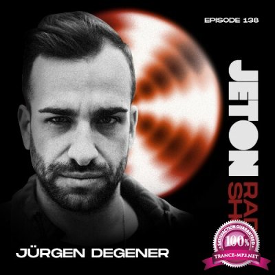 Jurgen Degener - Jeton Records Radio Show 138 (2022-11-12)