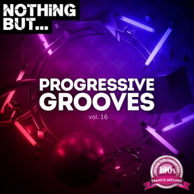 VA - Nothing But... Progressive Grooves Vol.16 (2022)