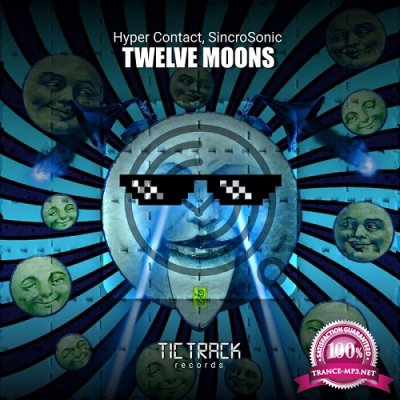 Hyper Contact & Sincrosonic - Twelve Moons (Single) (2022)