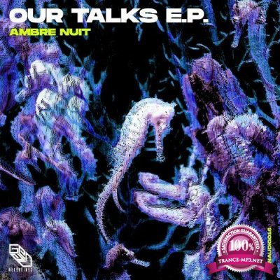 Ambre Nuit - Our Talks (2022)