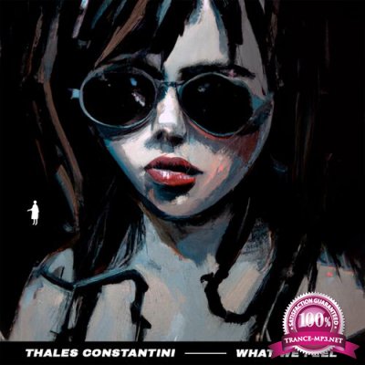 Thales Constantini - What We Feel (2022)