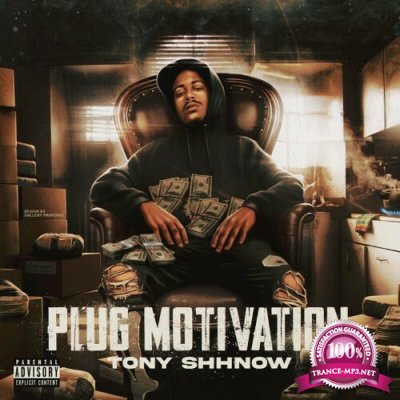 Tony Shhnow - Plug Motivation (2022)