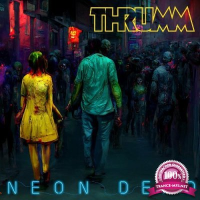 Thrumm - Neon Dead (2022)