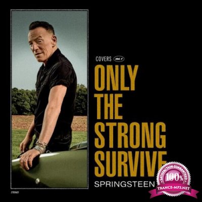 Bruce Springsteen - Only The Strong Survive (2022)