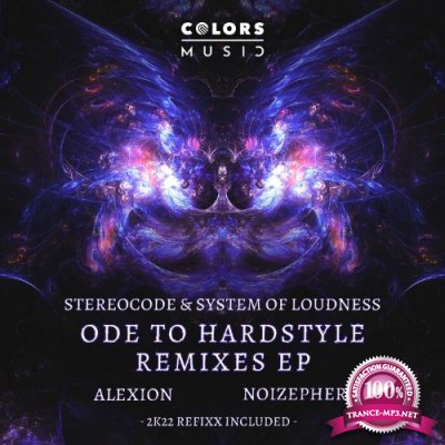 Stereocode & System Of Loudness - Ode To Hardstyle (Remixes EP) (2022)