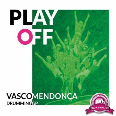 Vasco Mendonca and Drumming GP - Play Off (2022)