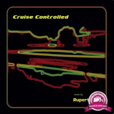 Rupert Lally - Cruise Controlled (2022)