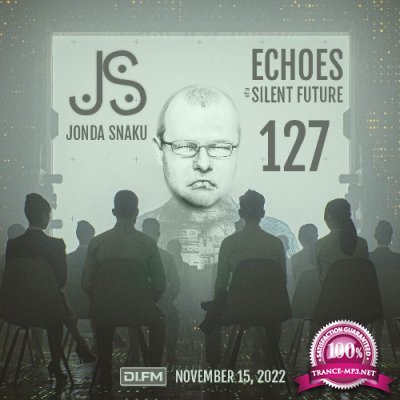 Jonda Snaku - Echoes of a Silent Future 127 (2022-11-15)