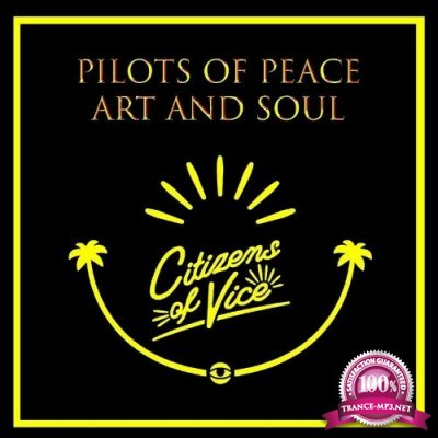 Pilots Of Peace - Art and Soul (2022)