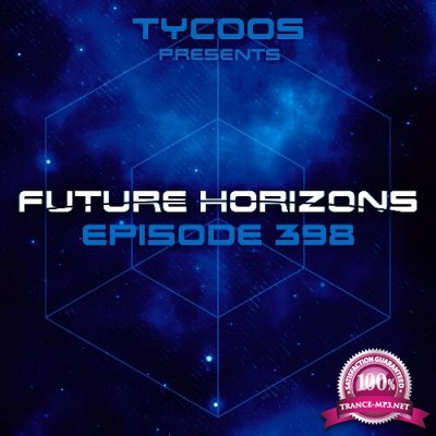 Tycoos - Future Horizons 398 (2022-11-16)