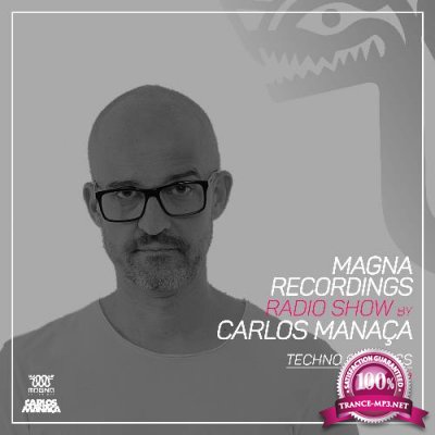 Carlos Manaca - Magna Recordings Radio Show 239 (2022-11-17)