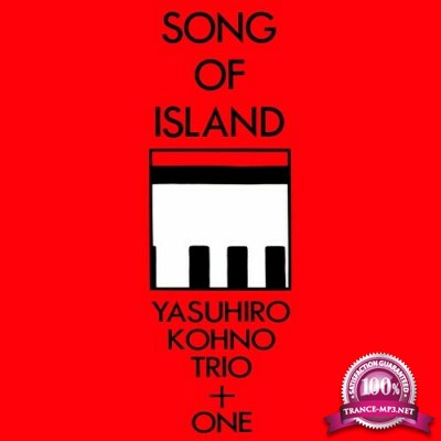 Yasuhiro Kohno Trio + One - Song Of Island (2022)