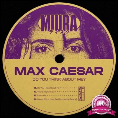 Max Caesar - Do You Think About Me? (2022)