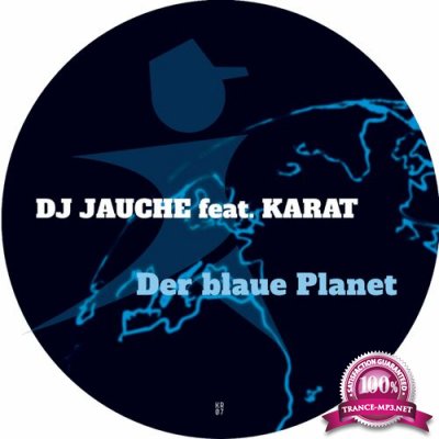 DJ Jauche feat. Karat - Der blaue Planet (2022)