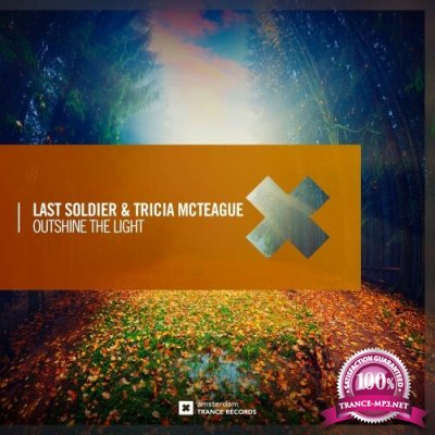 Last Soldier & Tricia McTeague - Outshine The Light (2022)