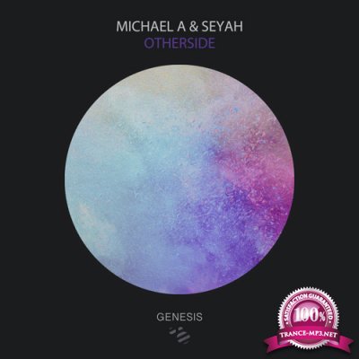 Michael A & Seyah - Otherside (2022)