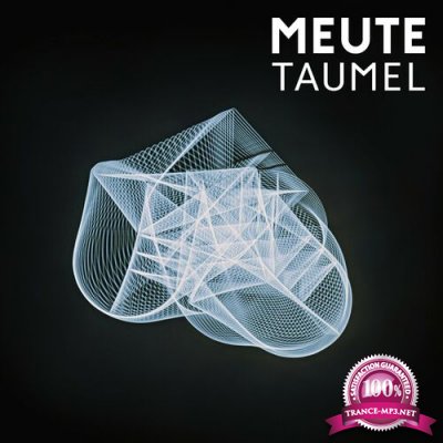 MEUTE - Taumel (2022)