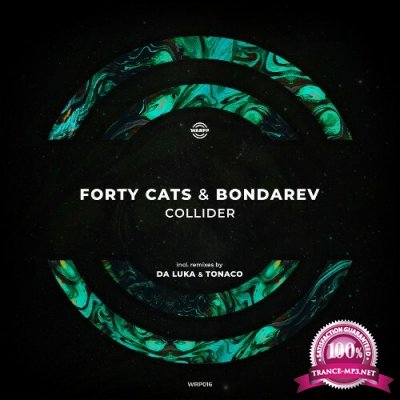 Forty Cats & Bondarev - Collider (2022)