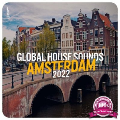 Global House Sounds - Amsterdam 2022 (2022)