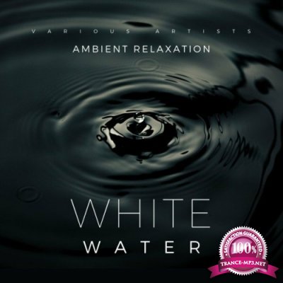 White Water (Ambient Relaxation) (2022)