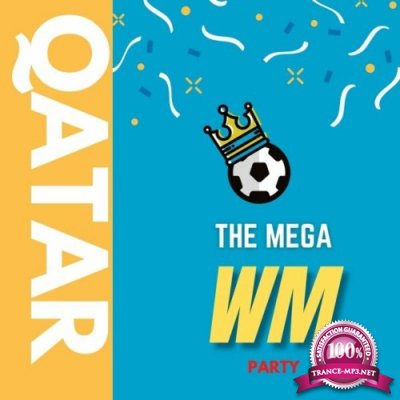 The Mega WM Party (Qatar 2022) (2022)