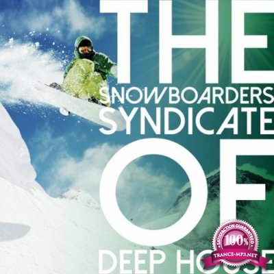The Snowboarders Syndicate of Deep House (2022)