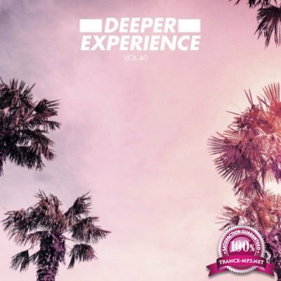 Deeper Experience, Vol. 40 (2022)