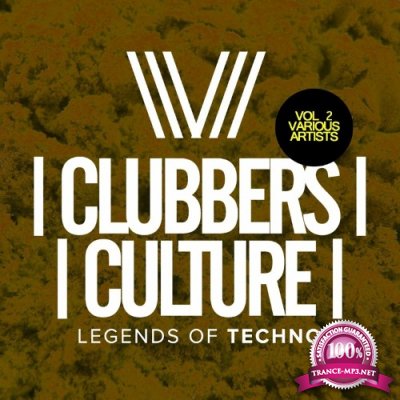 Clubbers Culture: Legends Of Techno, Vol.2 (2022)