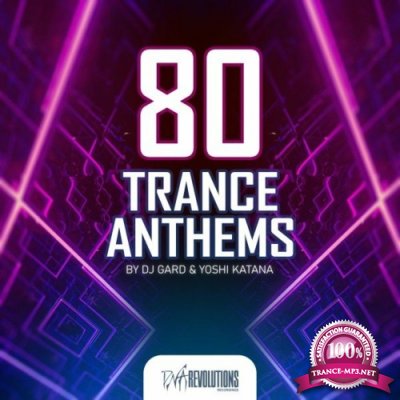 DJ Gard - 80 Trance Anthems (2022)