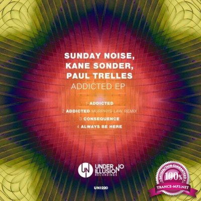 Sunday Noise & Kane Sonder - Addicted EP (2022)