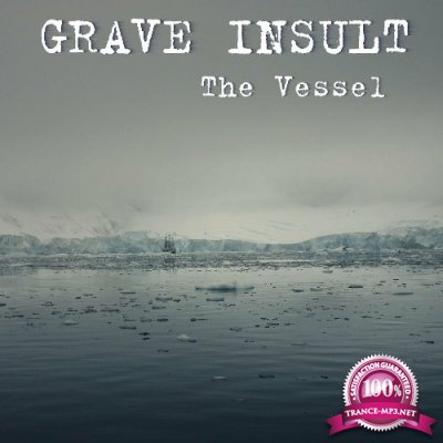 Grave Insult - The Vessel (2022)