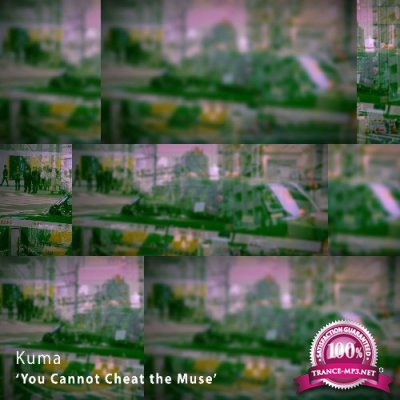 Kuma - You Cannot Cheat The Muse (2022)