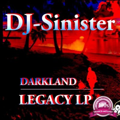 DJ Sinister - Darkland Legacy LP (2022)