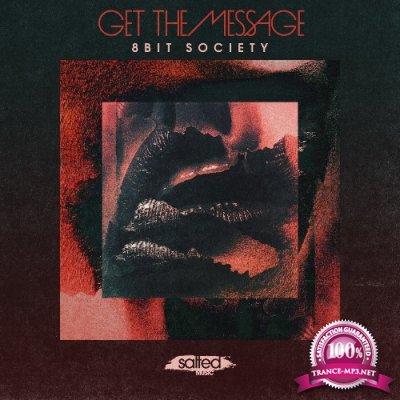 8 Bit Society - Get The Message (2022)