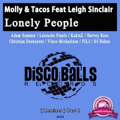 Molly & Tacos feat Leigh Sinclair - Lonely People (Remixes) Pt 1 (2022)