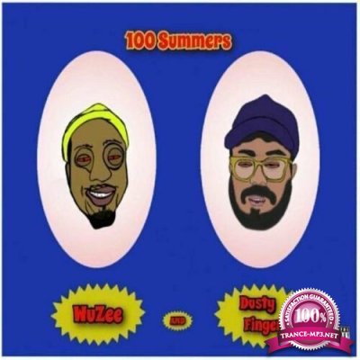 Wuzee & Dusty Fingerz - 100 Summers (2022)