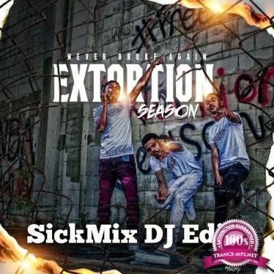 NBA Big B, NBA KD & OG 3Three - Extortion Season (SickMix DJ Edits) (2022)