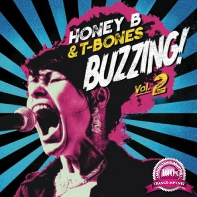 Honey B. & T-Bones - Buzzing! Vol.2 (2022)