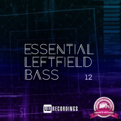 Essential Leftfield Bass, Vol. 12 (2022)