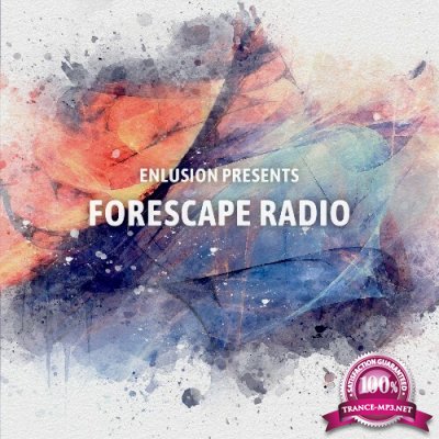 Enlusion - Forescape Radio 018 (2022-11-21)