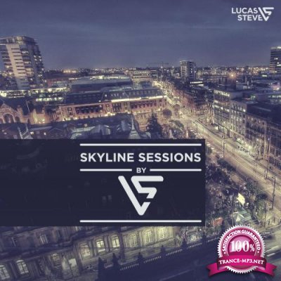 Lucas & Steve - Skyline Sessions 307 (2022-11-22)