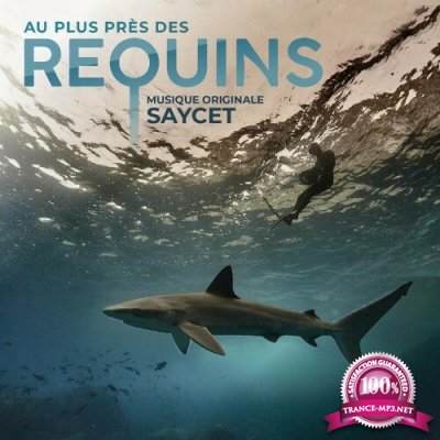Saycet - Au plus pres des requins (Bande originale du film) (2022)