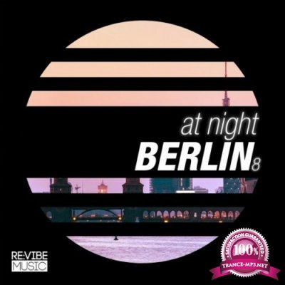 At Night - Berlin, Vol. 8 (2022)