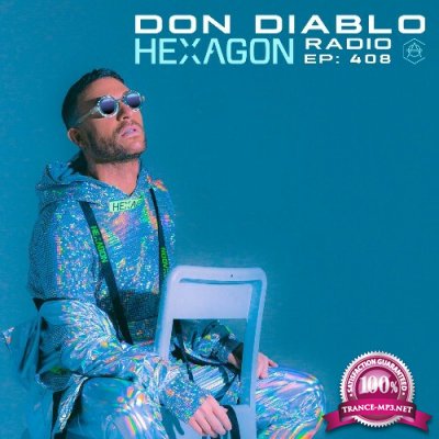 Don Diablo - Hexagon Radio 408 (2022-11-24)