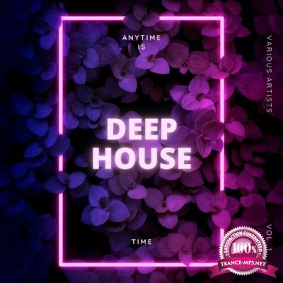 Anytime Is Deep-House Time, Vol. 1 (2022)