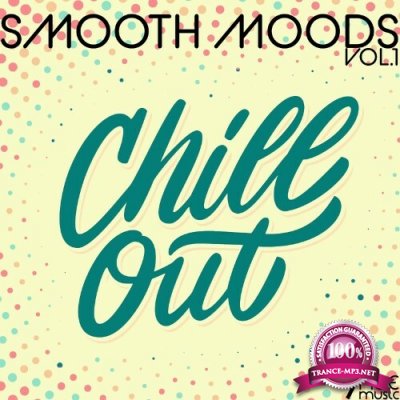 Smooth Moods Chill Out, Vol. 1 (2022)