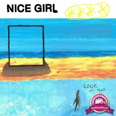 Nice Girl - Look At That Thing (2022)