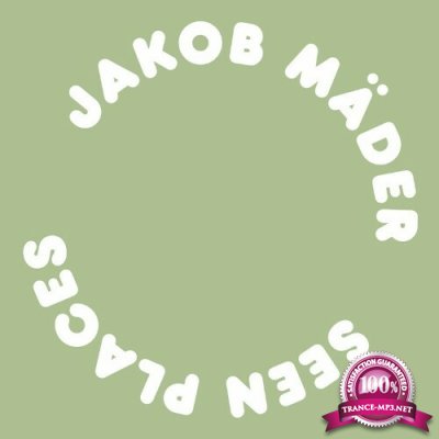 Jakob Mader - Seen Places (2022)